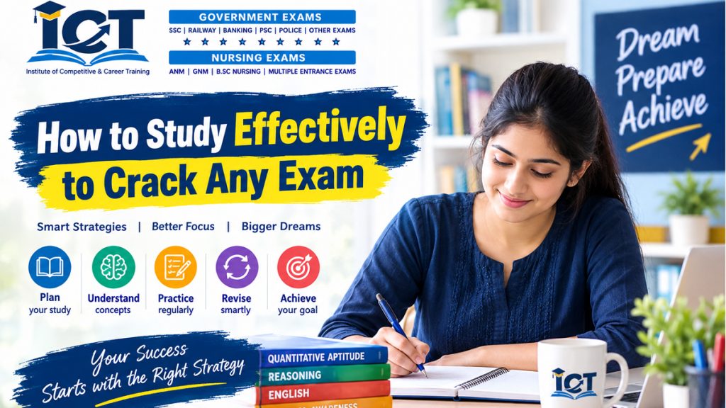 How to Study Effectively to Crack Any Exam: A Practical Study Strategy