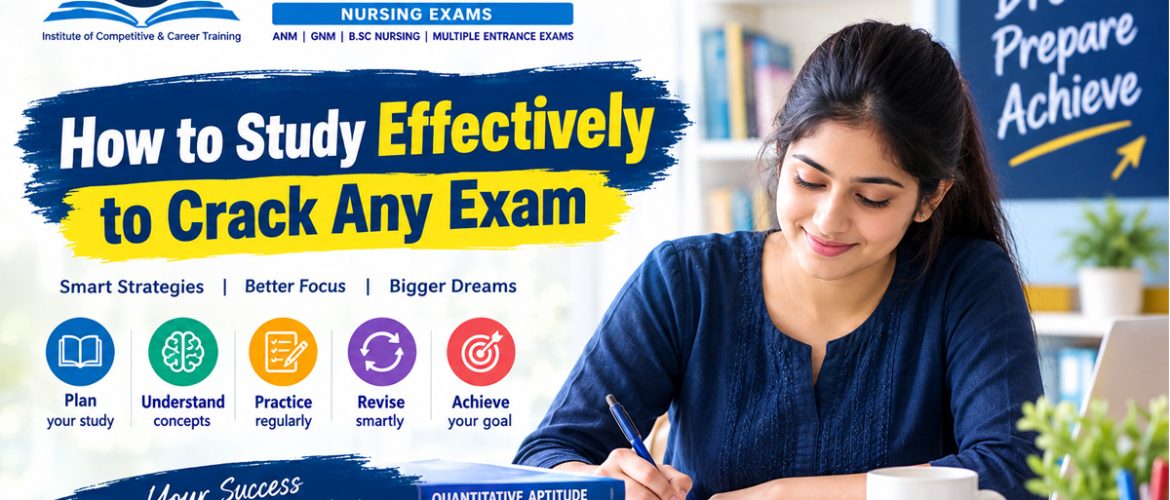 How to Study Effectively to Crack Any Exam: A Practical Study Strategy